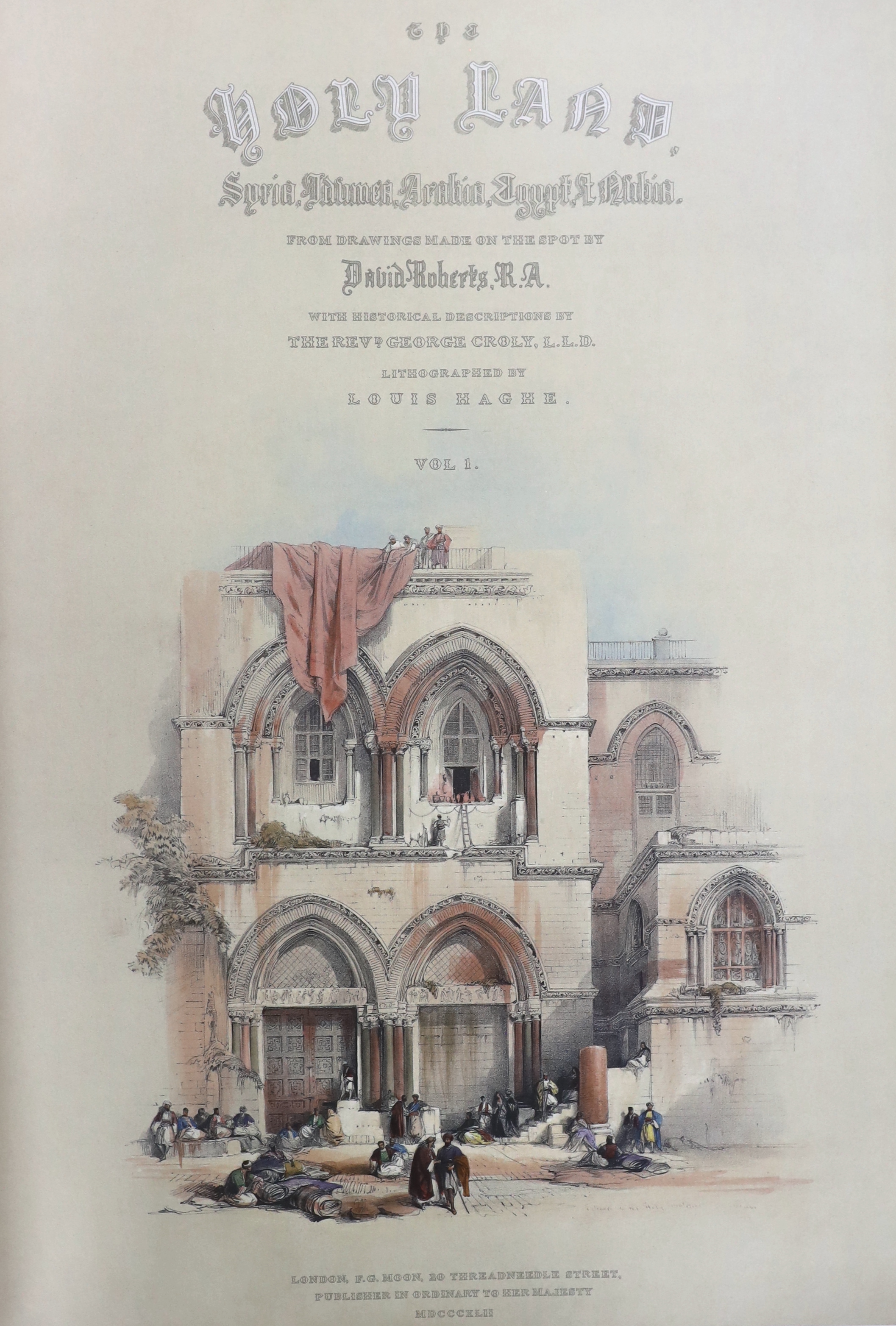 Roberts, David - The Holy Land, Syria, Idumea and Arabia. Folio Society Limited Edition (of 1,000 numbered copies), 3 vols. (in one). 3 facsimile pictorial titles, num. full page and other coloured illus., sketch map; pu